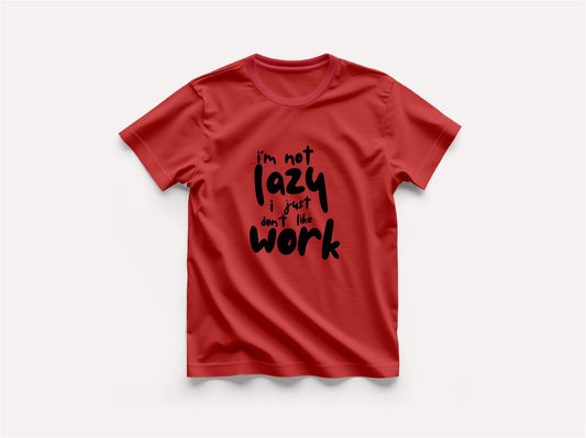 Lazy - Round Neck T-Shirt