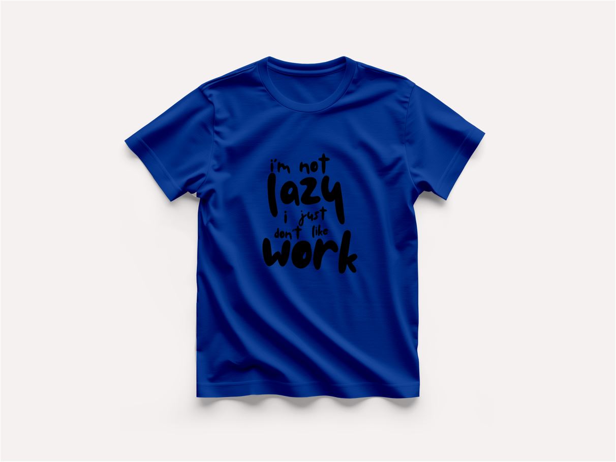 Lazy - Round Neck T-Shirt